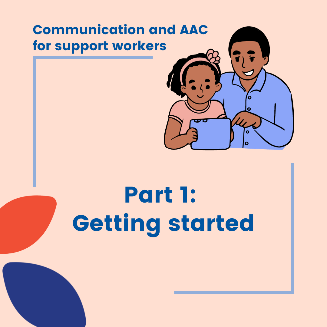 Workshop_Communication and AAC for Support Workers part 1 getting started